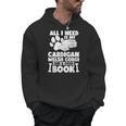 All i Need Is My Cardigan Welsh Corgi And a Good Book Men Hoodie
