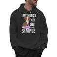 My Needs Are Simple Dog Coffee Books Humor Men Hoodie