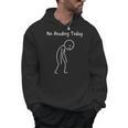 No Reading Today Book Lover Reader Bookworm Sad Stickman Men Hoodie No Reading Today Book Lover Reader Bookworm Sad Stickman Men Hoodie