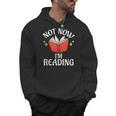 Not Now Im Reading Book Men Hoodie