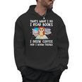 Owl That's What I Do I Read Books I Drink Coffee Men Hoodie