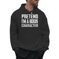 Pretend I'm A Book Character Easy Costume For Halloween Men Hoodie Pretend I'm A Book Character Easy Costume For Halloween Men Hoodie