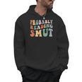 Probably Reading Smut Retro Spicy Romance Books Smut Reader Men Hoodie