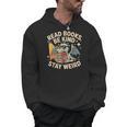 Read Books Be Kind Stay Weird Book Dragon Skeleton Reading Men Hoodie Read Books Be Kind Stay Weird Book Dragon Skeleton Reading Men Hoodie