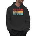 Read Books Be Kind Stay Weird Bookish Nerd Worm Lover Men Hoodie Read Books Be Kind Stay Weird Bookish Nerd Worm Lover Men Hoodie