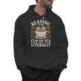 Reading Is My Cup Of Tea Book Lover Tea Drinker Men Hoodie Reading Is My Cup Of Tea Book Lover Tea Drinker Men Hoodie
