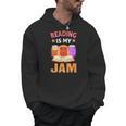 Reading Is My Jam I Love To Read Books Men Hoodie