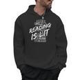 Reading Is Lit Book Lover Reading Teacher For Men Women Kids Men Hoodie