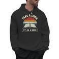 Retro Take A Look It's In A Book Reading Men Hoodie Retro Take A Look It's In A Book Reading Men Hoodie