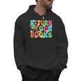Return Your Books School Librarian School Library Worker Men Hoodie Return Your Books School Librarian School Library Worker Men Hoodie