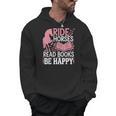 Ride Horses Read Books Be Happy Men Hoodie
