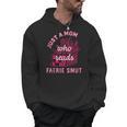 Romantasy Merch Just A Mom Reads Fairy Smut Spicy Book Lover Men Hoodie Romantasy Merch Just A Mom Reads Fairy Smut Spicy Book Lover Men Hoodie