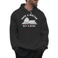 Save a Writer Buy a Book Published Author Writer Men Hoodie