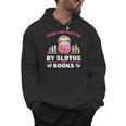 Sloths And Books Saying With Book And Sloth Men Hoodie