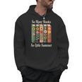 So Many Books So Little Summer Book Lover Teacher Men Hoodie So Many Books So Little Summer Book Lover Teacher Men Hoodie