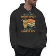 Spicy Books And Iced Coffee Book Lover Smut Reader Men Hoodie Spicy Books And Iced Coffee Book Lover Smut Reader Men Hoodie