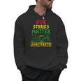 Our Stories Matter Juneteenth 1865 History Women's Reading Men Hoodie