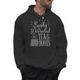 Tea Drinker Easily Distracted By Tea And Books Men Hoodie