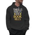 Thrills Chills And Books Bills Thriller Men Hoodie