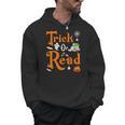 Trick Or Read Halloween Books Reading Lover Reader Men Hoodie