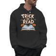 Trick Or Read Reading Book Halloween Pun Men Hoodie Trick Or Read Reading Book Halloween Pun Men Hoodie