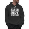 Never Underestimate a Girl With a Book Aesthetic Graphic Men Hoodie Never Underestimate a Girl With a Book Aesthetic Graphic Men Hoodie