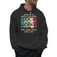 Some Of Us Grew Up Reading Books The Cool Ones Still Do Men Hoodie