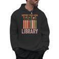 Vintage Support Your Local Library Book Readers Lovers Men Hoodie Vintage Support Your Local Library Book Readers Lovers Men Hoodie