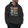 Women's Drink Tea Read Books Nerd Book Reader Book Reading Lover Men Hoodie