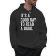Women's It's A Good Day To Read A Book Men Hoodie