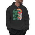 Women's Its Good Luck To Read Rainbow Reading Books Men Hoodie Women's Its Good Luck To Read Rainbow Reading Books Men Hoodie