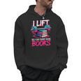 Women's I Lift So I Can Carry More Books Reader Gym Book Lover Men Hoodie Women's I Lift So I Can Carry More Books Reader Gym Book Lover Men Hoodie