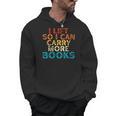 Women's I Lift So I Can Carry More Books Reading Lovers Workout Men Hoodie Women's I Lift So I Can Carry More Books Reading Lovers Workout Men Hoodie