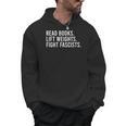 Women's Read Books Lift Weights Fight Fascists Reading Activism Men Hoodie