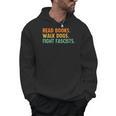 Women's Read Books Walk Dogs Fight Fascists Men Hoodie