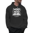 Word Nerd Reading Book Lover Bookworm Bookish Librarian Men Hoodie Word Nerd Reading Book Lover Bookworm Bookish Librarian Men Hoodie
