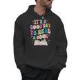 World Book Day 2026Shirts It s a Good Day To Read a Book Men Hoodie