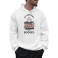 My Weekend Is All Booked Book Lovers Bookish Women Men Hoodie My Weekend Is All Booked Book Lovers Bookish Women Men Hoodie