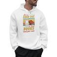 It's A Good Day To Read Books And Pet Cats Literary Quote Men Hoodie It's A Good Day To Read Books And Pet Cats Literary Quote Men Hoodie
