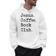 Jesus Coffee Book Club Christian Mom Life Faith God Si Men Hoodie