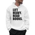 Lift Heavy Read Books Gym Apparel Weightlifters And Readers Men Hoodie