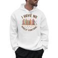 I Have No Shelf Control Librariancore Book Lover Men Hoodie I Have No Shelf Control Librariancore Book Lover Men Hoodie