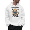 You Pawsed Here Dog Books Lovers I Paused My Book To Be Here Men Hoodie You Pawsed Here Dog Books Lovers I Paused My Book To Be Here Men Hoodie