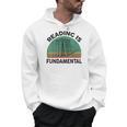 Reading Is Fundamental For Teacher Nerdy Book Lover Men Hoodie