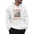 I Tried To Form A Gang But It Turned Into Book Club Men Hoodie I Tried To Form A Gang But It Turned Into Book Club Men Hoodie