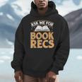 Ask Me For Book Recs School Librarian Bookaholic Librarian Men Hoodie
