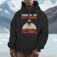Some Of My Best Friends Are Fictional Book Lover Bookworm Men Hoodie Some Of My Best Friends Are Fictional Book Lover Bookworm Men Hoodie