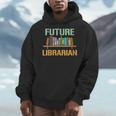 Future Librarian School Librarian Book Men Hoodie Future Librarian School Librarian Book Men Hoodie