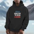 Its A Good Day To Read A Book Saying Men Hoodie