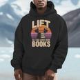 Lift So I Can Carry More Books Reading Lovers Reader Workout Men Hoodie Lift So I Can Carry More Books Reading Lovers Reader Workout Men Hoodie
